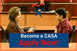 Become a CASA. Apply Now!