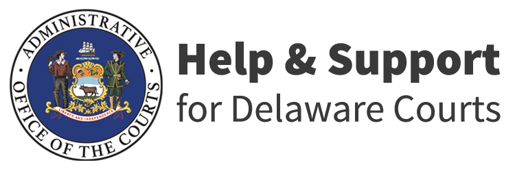 Court Proceedings in the Supreme Court of Delaware - Help & Support - Delaware Courts - State of Delaware Court Proceedings in the Supreme Court of Delaware - Help & Support - Delaware Courts - State of Delaware